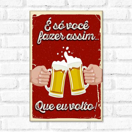 Quadro Decorativo - É só fazer assim...Brindar!